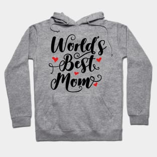 Worlds best mom Hoodie